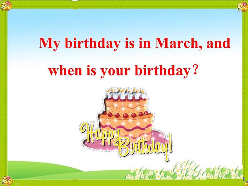 五年级上册英语课件-Unit3 Lesson 1 When is your birthday 鲁科版（五四学制）（三起）(共15张PPT)第6页