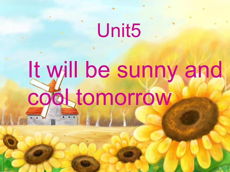 六年级上册英语课件-Unit5 It will be sunny and cool tomorrow 湘少版（三起）(共12张PPT)第1页