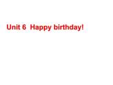 人教版PEP小學(xué)英語三年級上冊Unit6 Happy birthday !   課件