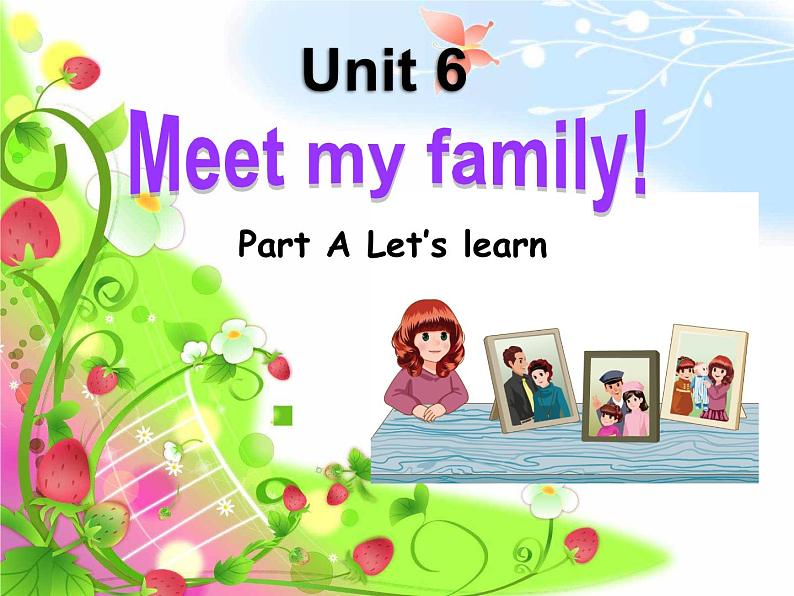 人教版PEP小学英语四年级上册Unit 6 Meet my family   课件第1页