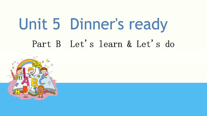 人教版PEP小学英语四年级上册Unit5 Dinner’s ready  课件01