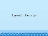 Lesson1 I'm a cat（课件）科普版英语三年级上册