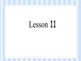 UNIT THREE I WAS BORN ON MAY 23RD  Lesson 11-12（课件） 北京版英语三年级上册