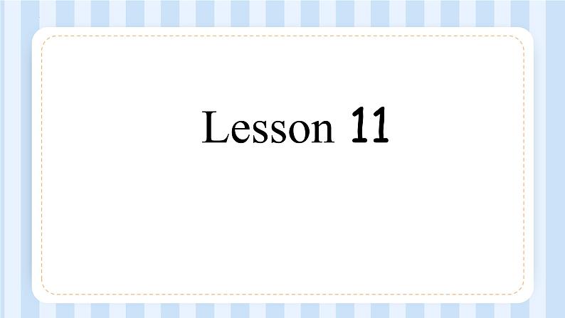 UNIT THREE I WAS BORN ON MAY 23RD  Lesson 11-12（课件） 北京版英语三年级上册02