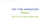 小学英语人教版 (PEP)六年级上册Unit 3 My weekend plan Part B课文课件ppt