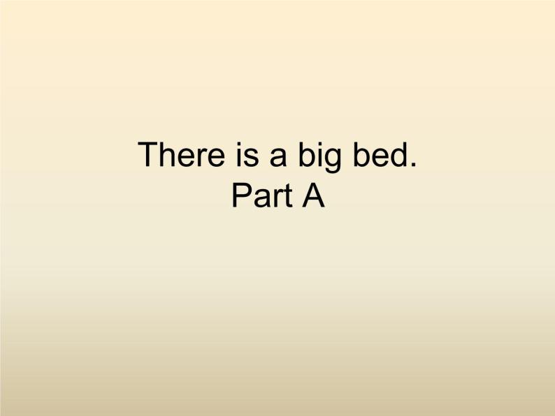 人教版三年级起点小学英语五年级上册（PEP义务教育版）Unit5 There is a big bed   课件01