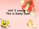 北师大版（三起）英语三上 U2L1 This Danny Deer 课件