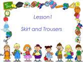 冀教版（三起）英语四上Unit1 Lesson1 Skirt and Trousers 课件