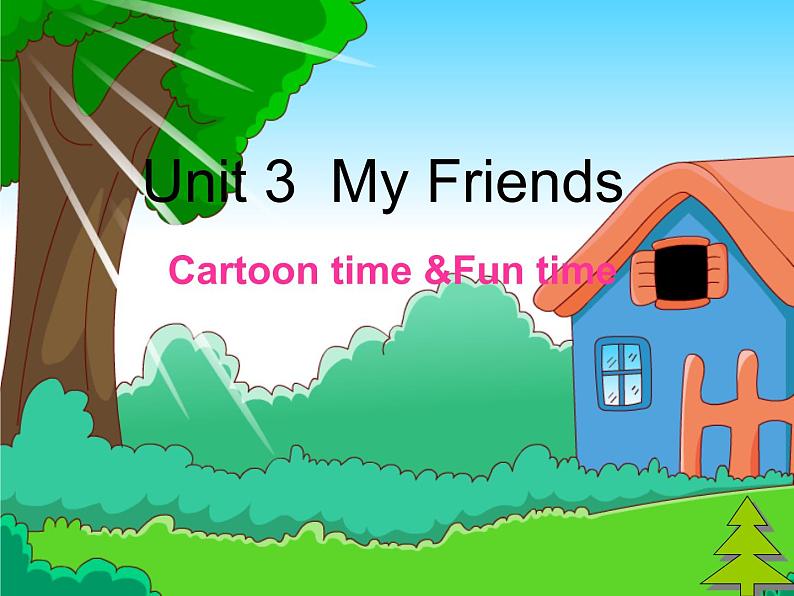 Unit3 My friends Fun time&Cartoon time (课件) 译林版 (三起）英语三年级上册01