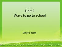 人教版 (PEP)六年级上册Unit 2 Ways to go to school Part A备课课件ppt