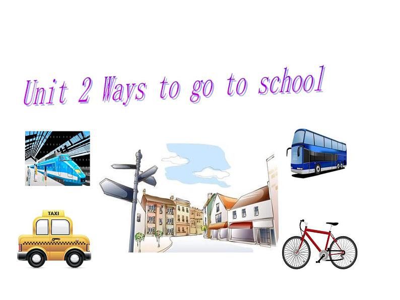 六年级英语人教三起上册Unit 2 Ways to go to school2   课件第1页