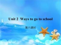 小学英语人教版 (PEP)六年级上册Unit 2 Ways to go to school Part A教学ppt课件