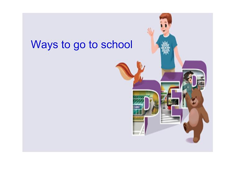 六年级英语人教三起上册Unit 2 Ways to go to school2   课件第1页