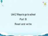 【精品课件】2022年秋人教PEP版英语六年级上册 Unit 2 Part B Read and write 课件2