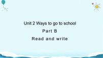 英语六年级上册Unit 2 Ways to go to school Part B授课ppt课件