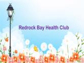 北师大版（一年级起点)六年级英语上册 Unit 3 Redrock Bay Health Club_课件