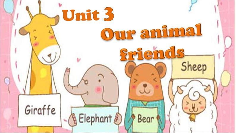 Unit3 Our animal friends  (课件）译林版（三起）英语五年级上册第1页