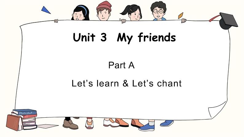 人教版PEP英语四年级上册Unit 3 My friends!  Part A PPT课件01