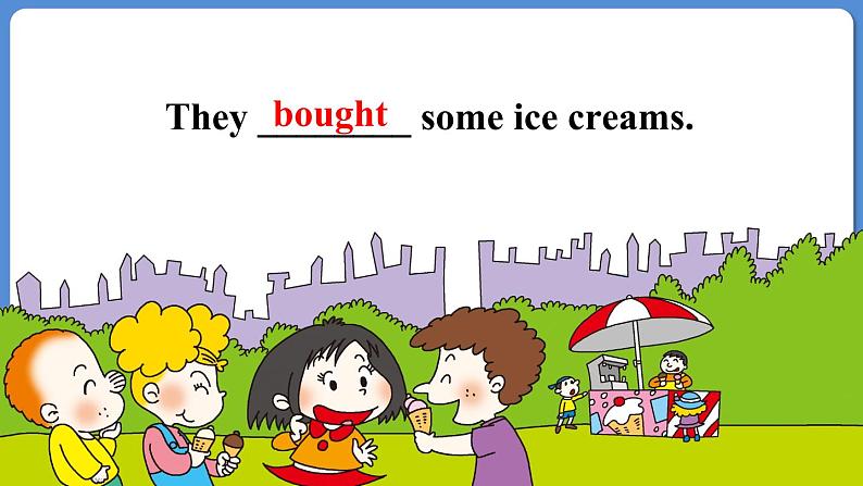 Module 1 Unit 2 We bought  ice creams.（课件+素材）外研版（三起）五年级英语上册03