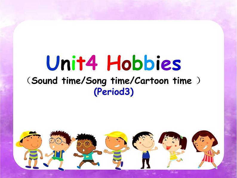 Unit4 Hobbies Sound&Song&Cartoon time（课件）译林版（三起）英语五年级 上册第1页