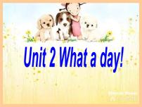 英语六年级上册Unit 2 What a day!教课内容课件ppt