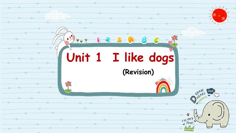 牛津译林版4A Unit1 I like dogs RevisionPPT课件01