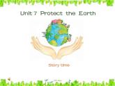 牛津译林版6Aunit7 Protect our Earth第一课时PPT课件