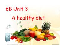 英语六年级下册Unit 3 A healthy diet教课课件ppt