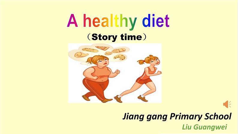 牛津译林版6B Unit3 A healthy diet StorytimePPT课件第1页