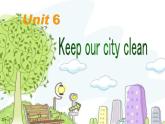 牛津译林版6Aunit6 Keep our city cleanGrammar&FunPPT课件