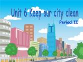 牛津译林版6Aunit6 Keep our city cleanGrammar&FunPPT课件