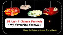 新版-牛津译林版五年级下册Unit 7 Chinese festivals集体备课课件ppt