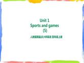 Unit 1 Sports and games fun time -story time 課件