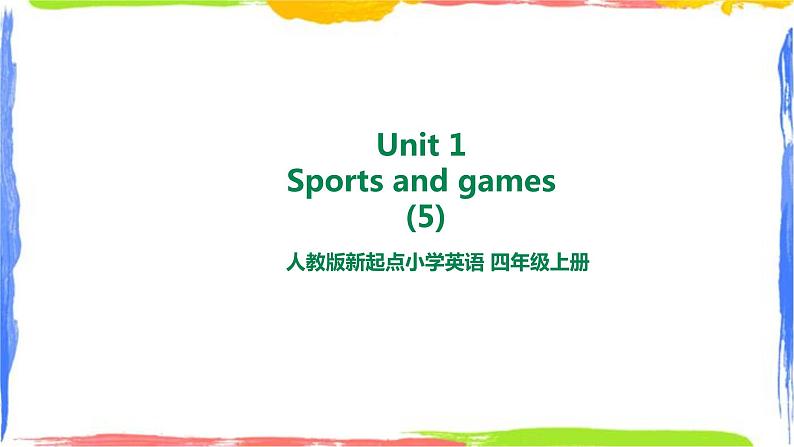 Unit 1 Sports and games fun time -story time 课件01