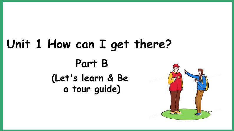 Unit1 partB Let's learn & Be a tour guide（课件）人教PEP版英语六年级上册01