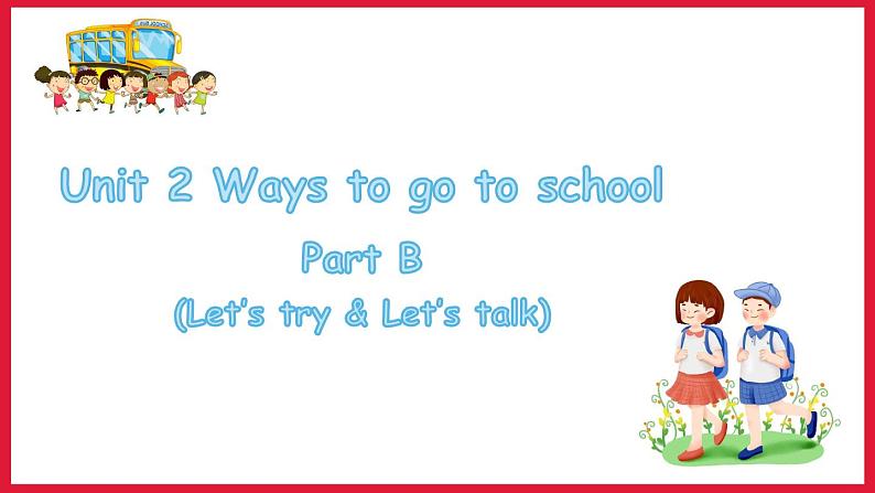 Unit2 partB Let's try & Let's talk（课件）人教PEP版英语六年级上册01