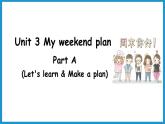 Unit3 partA Let's learn & Make a plan（课件）人教PEP版英语六年级上册