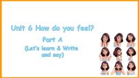 人教版 (PEP)六年级上册Unit 6 How do you feel? Part A授课课件ppt