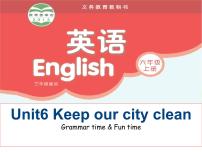 小学英语新版-牛津译林版六年级上册Unit 6 Keep our city clean评课ppt课件