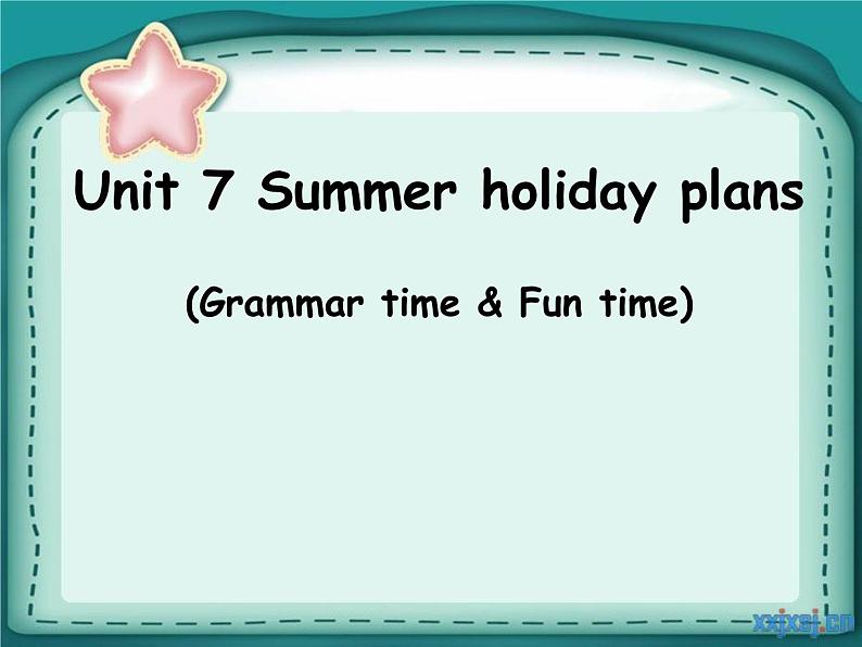 牛津译林版六年级下Unit 7Summer holiday plans(Grammar )PPT课件第1页