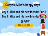 人教PEP六下英语Recycle Day 5 & Day 6 课件+音视频
