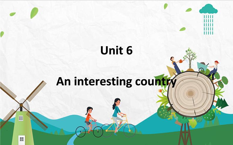 1.Unit 6 An interesting country 第1课时 课件第1页