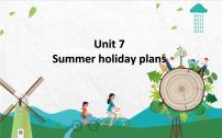 英语六年级下册Unit 7 Summer holiday plans多媒体教学课件ppt