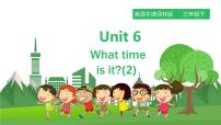 新版-牛津译林版三年级下册Unit  6  What time is it?教案配套课件ppt