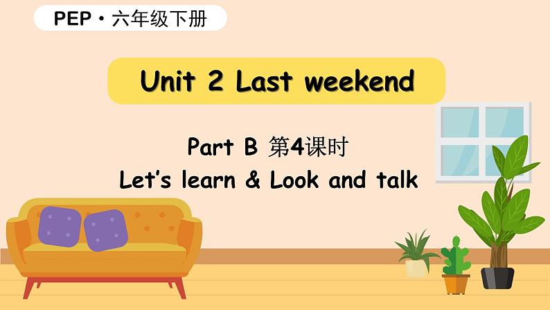 Unit 2 第4课时 B Let 's learn&Look and talk第1页