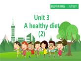 译林版英语六年级下册 Unit 3 A healthy diet 第二课时（课件+教案+练习）