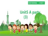 译林版英语六年级下册 Unit5 A party 第三课时（课件+教案+习题）