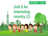 译林版英语六年级下册 Unit6 An interesting country 第一课时 （课件+教案+习题）