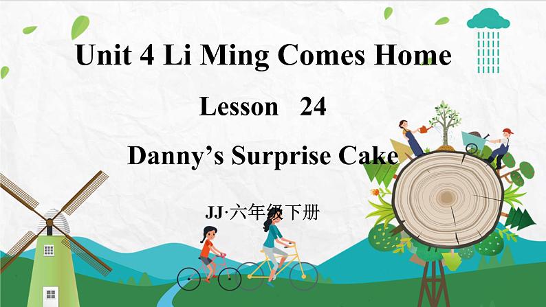 冀教版英语六下 Lesson 24 Danny's Surprise Cake PPT课件+教案01