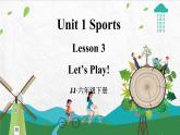 冀教版英語六下 Lesson 3 Let's Play! PPT課件+教案